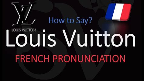 louis vuitton pronunciation french|louis vuitton pronunciation american.